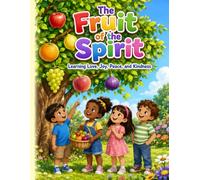 The Fruit of the Spirit Coloring Book for Kids: Learning Love, Joy, Peace, and Kindness (Bible Coloring Books for Children)