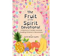 The Fruit of the Spirit Devotional: A Dyslexic-friendly Leveled Reading Children’s Devotional