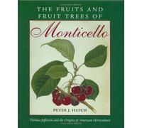 The Fruits and Fruit Trees of Monticello