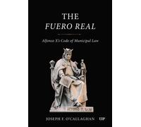 The Fuero Real : Alfonso X's Code of Municipal Law