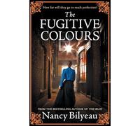 The Fugitive Colours: A gripping historical thriller of mystery, deception and deadly secrets (2) (The Genevieve Planche Mysteries)