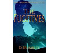 The Fugitives: Book Three of the Eleusis Cycle