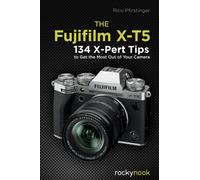 The Fujifilm X-T5 by Rico Pfirstinger (Paperback Book)