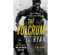 The Fulcrum : A Rex Dalton Prequel: The Vigilante and His Dog-How It All Began