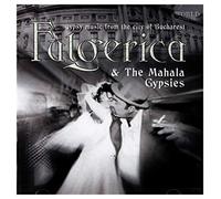 The Fulgerica & Mahala Gypsies - Gypsy Music from the City of Bucharest