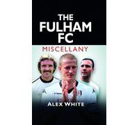 The Fulham FC Miscellany