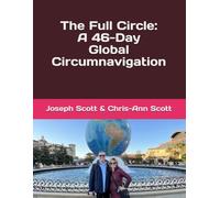 The Full Circle: A 46-Day Global Circumnavigation