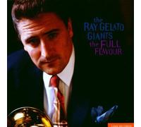 The Full Flavour by The Ray Gelato Giants [Music CD]
