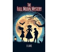 The Full Moon Mystery (Katie's mysteries)