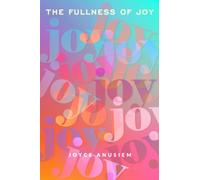 The Fullness of Joy