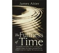 The Fullness of Time