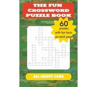 The Fun Crossword Puzzle Book - All About Cars: Easy to Read Crossword Puzzles about Cars, History, Parts, Brands, Models and More | 60 Brain-Boosting ... | Great for Return Gifts, Travel & Relaxation
