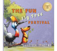 The Fun Fig Tree Festival: The Power of Hard Work (Tumbleberry Tales)