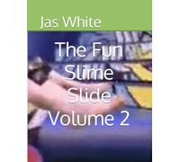 The Fun Slime Slide Volume 2