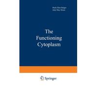 The Functioning Cytoplasm