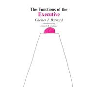 The Functions of the Executive: Thirtieth Anniversary Edition