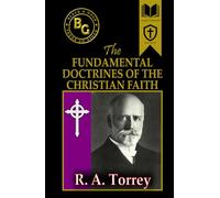 The Fundamental Doctrines of the Christian Faith (Annotated)