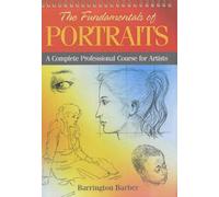 The Fundamentals of Drawing Portraits