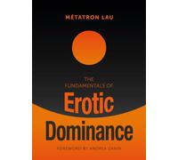 The Fundamentals of Erotic Dominance