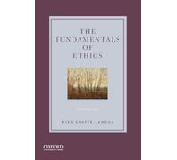 The Fundamentals of Ethics