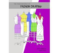 The Fundamentals of Fashion Draping