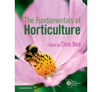 The Fundamentals of Horticulture : Theory and Practice