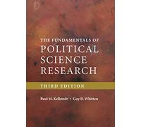 The Fundamentals of Political Science Research - Paperback NEW Kellstedt, Paul 0