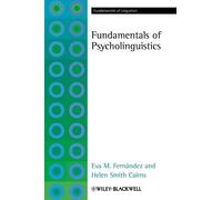 [(The Fundamentals of Psycholinguistics)] [ By (author) Eva M. Fernandez, By (author) Helen Smith Cairns ] [August, 2010]