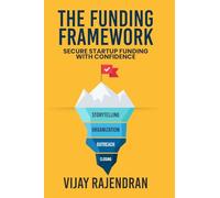 The Funding Framework: Secure Startup Funding With Confidence