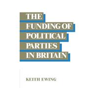 The Funding of Political Parties in Britain