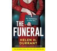 The Funeral: A totally addictive and completely unputdownable psychological thriller