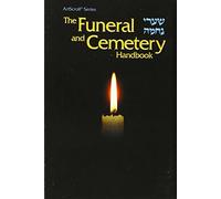 The funeral and cemetery handbook =: [Shaʹare neḥamah] (The Artscroll Mesorah series)
