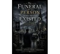 The Funeral for a Person Who Never Existed