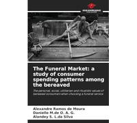 The Funeral Market: a study of consumer spending patterns among the bereaved