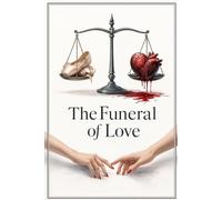 The Funeral of Love: How i killed my Obsession