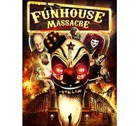 The Funhouse Massacre