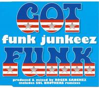 The Funkjunkeez - Got Funk