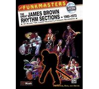 The Funkmasters - The Great James Brown Rhythm Sections 1960-1973: For Guitar, Bass and Drums, Book and 2 CDs by James Brown (Jan 1 1997)