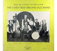 The Funky New Orleans Jazz Band - Make Me A Pallet On The Floor