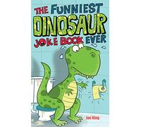 The Funniest Dinosaur Joke Book Ever (Funniest Joke Books Ever)