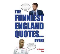 The Funniest England Quotes... Ever!