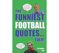 The Funniest Football Quotes... Ever!