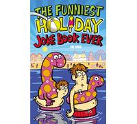 The Funniest Holiday Joke Book Ever (Funniest Joke Books Ever)
