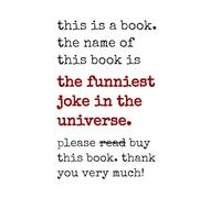 The Funniest Joke in the Universe