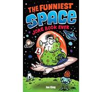 The Funniest Space Joke Book Ever (Funniest Joke Books Ever)