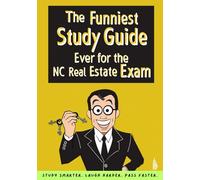 The Funniest Study Guide Ever for the NC Real Estate Exam: Pass-Focused NC Real Estate Exam Prep