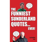 The Funniest Sunderland Quotes... Ever!