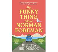 The Funny Thing about Norman Foreman: The most uplifting Richard & Judy book club pick of 2022 (Paperback) - Julietta Henderson Book