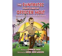 The Funtastic Police Cases of Officer Holt: Banana Rascal and the Kids Patrol