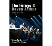 THE FUREYS & DAVEY ARTHUR - The Fureys And Davey Arthur: 30 Years On [DVD]